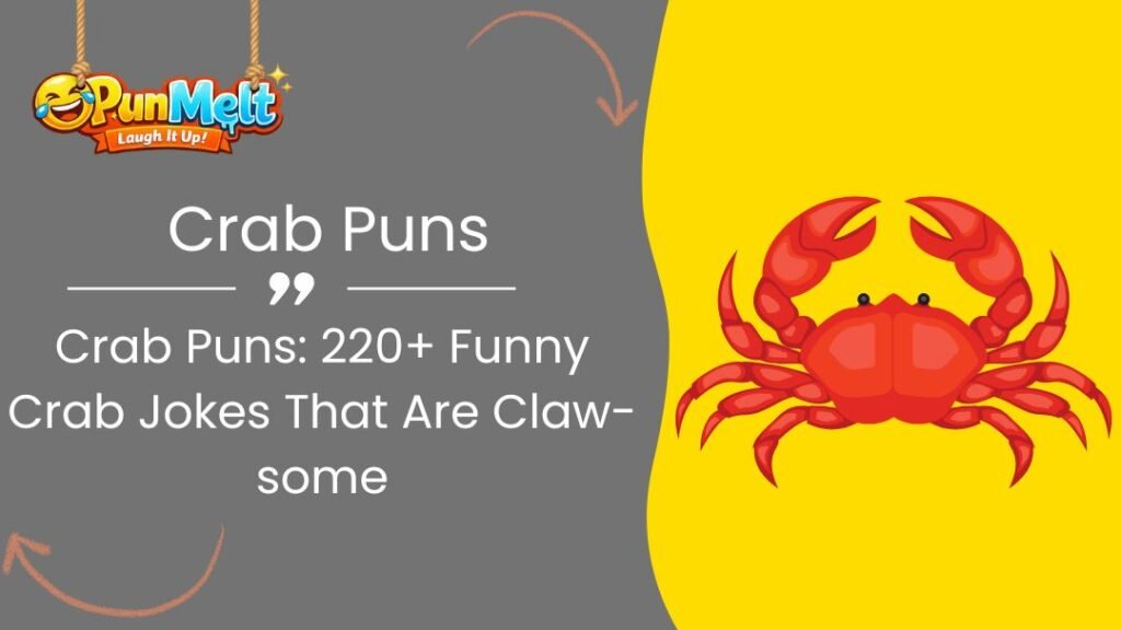Crab Puns: 220+ Funny Crab Jokes, Shellfish Humor & Captions