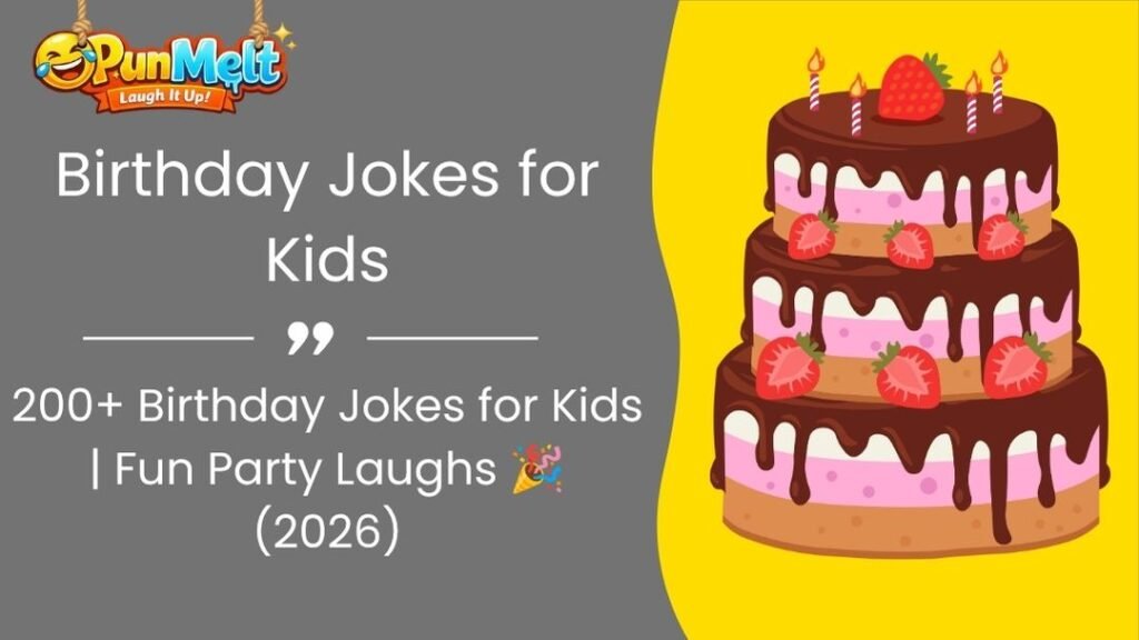 200+ Birthday Jokes for Kids That Will Make Everyone Laugh (2026)
