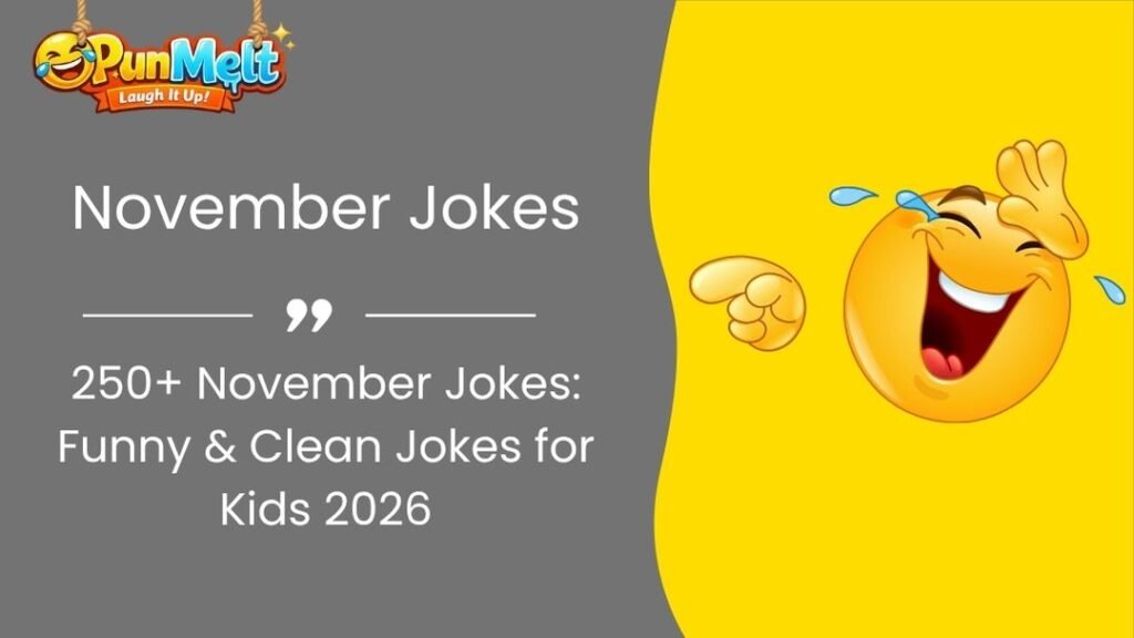 250+ November Jokes: Funny & Clean Jokes for Kids 2026