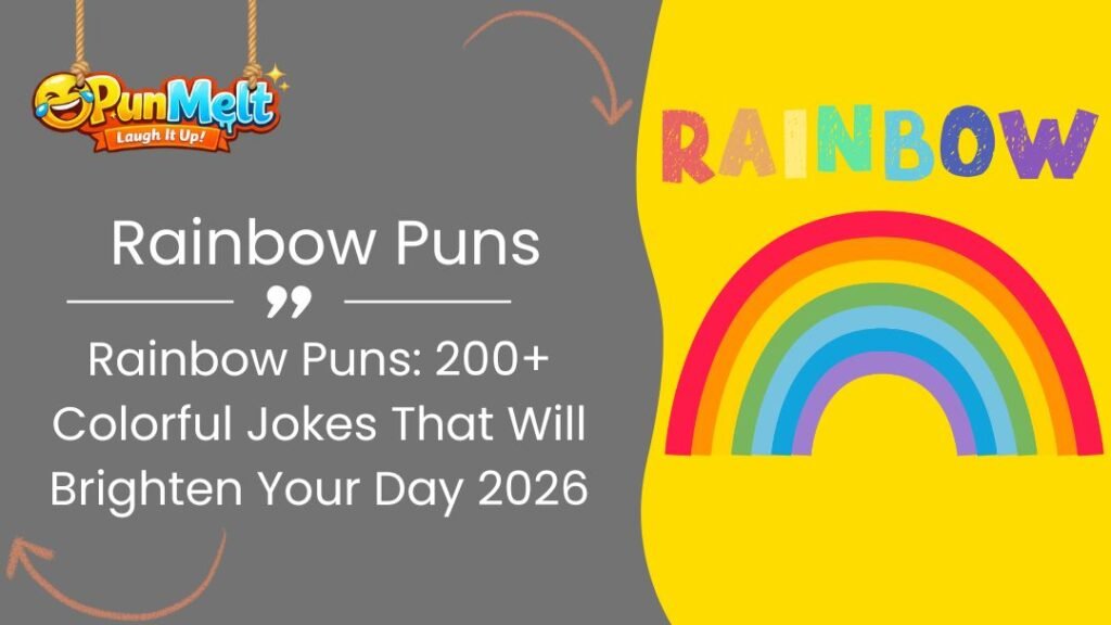 Rainbow Puns: 200+ Colorful Jokes That Will Brighten Your Day