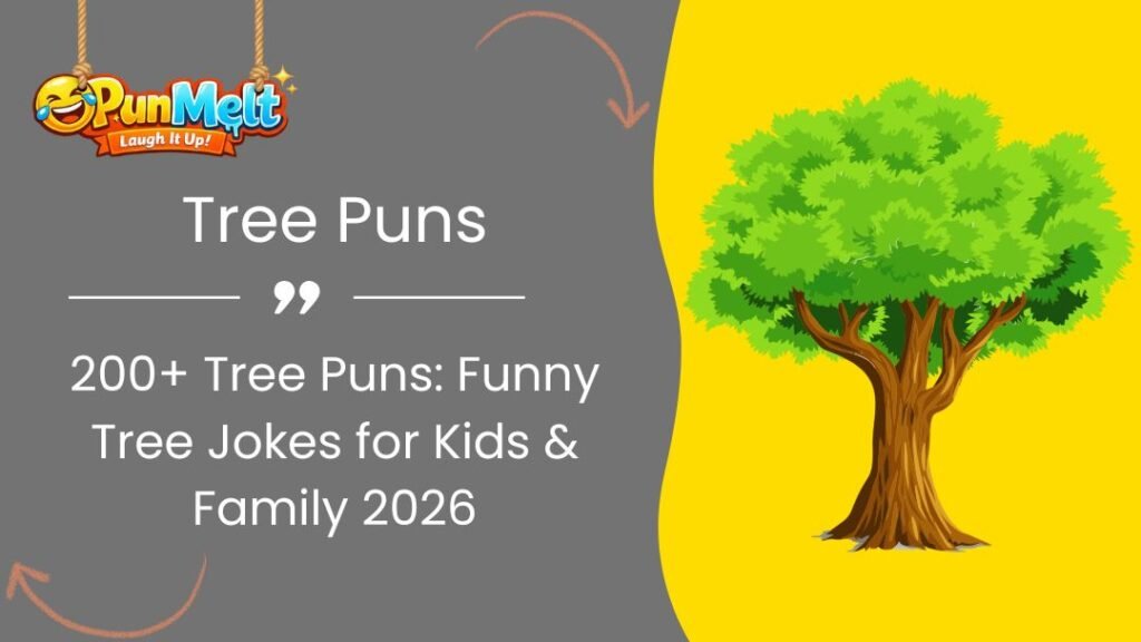 200+ Tree Puns: Funny Tree Jokes for Kids & Family 2026