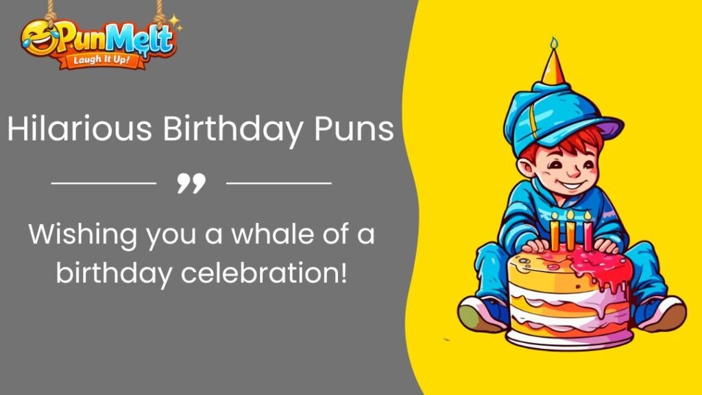 400+ Hilarious Birthday Puns: Funny Jokes to Make Anyone Laugh