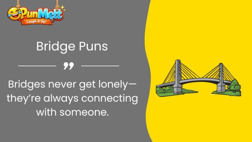 425+ Bridge Puns: Funny Bridge Jokes That Really Connect