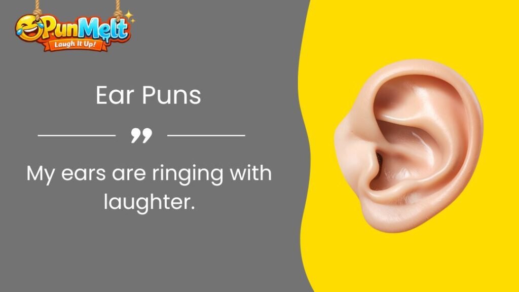 300+ Ear Puns: The Funniest Ear Jokes That Will Make You Listen Up