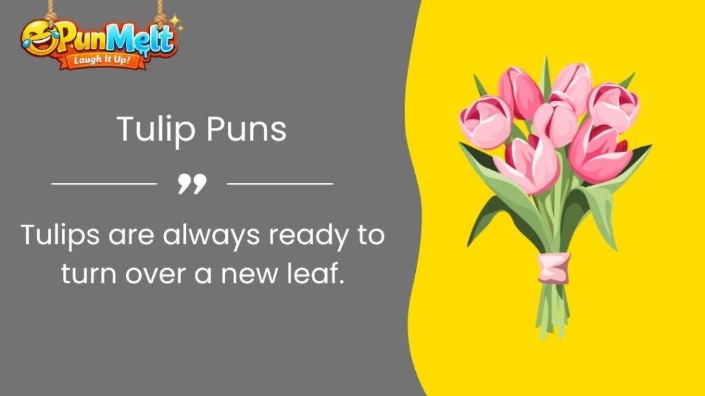 450+ Tulip Puns: The Funniest Flower Jokes That Will Make You Bloom With Laughter
